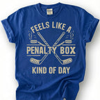 Feels Like A Penalty Box Kind Of Day Shirt, Funny Hockey T-Shirt, Ice Hockey Player Tee, Hockey Mom Dad Gift, Hockey Lover