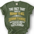 Funny Highway To Hell Sarcastic Shirt, Stairway To Heaven Humor Tee, Witty Traffic Quote T-Shirt, Hilarious Dad Joke Top
