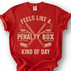 Feels Like A Penalty Box Kind Of Day Shirt, Funny Hockey T-Shirt, Ice Hockey Player Tee, Hockey Mom Dad Gift, Hockey Lover