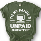 Funny Unpaid Tech Support Shirt, My Family IT Guy Tee, Computer Nerd Humor T-Shirt, Sarcastic Geek Dad Birthday Gift For Him Her