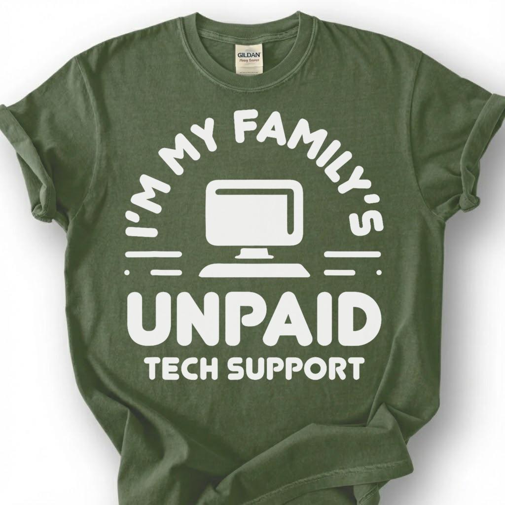 Funny Unpaid Tech Support Shirt, My Family IT Guy Tee, Computer Nerd Humor T-Shirt, Sarcastic Geek Dad Birthday Gift For Him Her