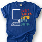Retro Unpaid Tech Support Shirt, My Family& IT Guy Tee, Funny Computer Nerd T-Shirt, Vintage Geek Humor Gift, Sarcastic Tech Tee