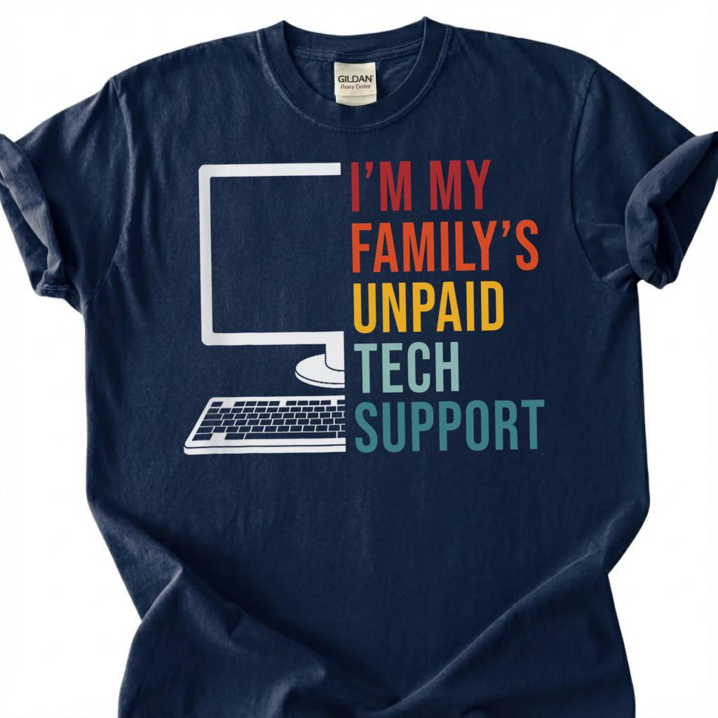 Retro Unpaid Tech Support Shirt, My Family& IT Guy Tee, Funny Computer Nerd T-Shirt, Vintage Geek Humor Gift, Sarcastic Tech Tee