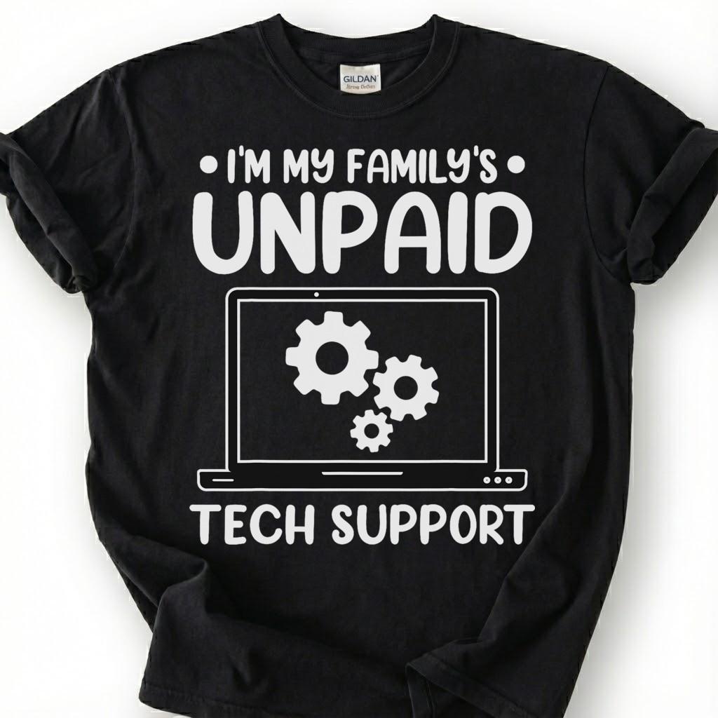 Funny Unpaid Tech Support Shirt, My Family IT Guy Tee, Computer Geek Humor T-Shirt, Nerd Gift For Him, Tech Lover Birthday Tee