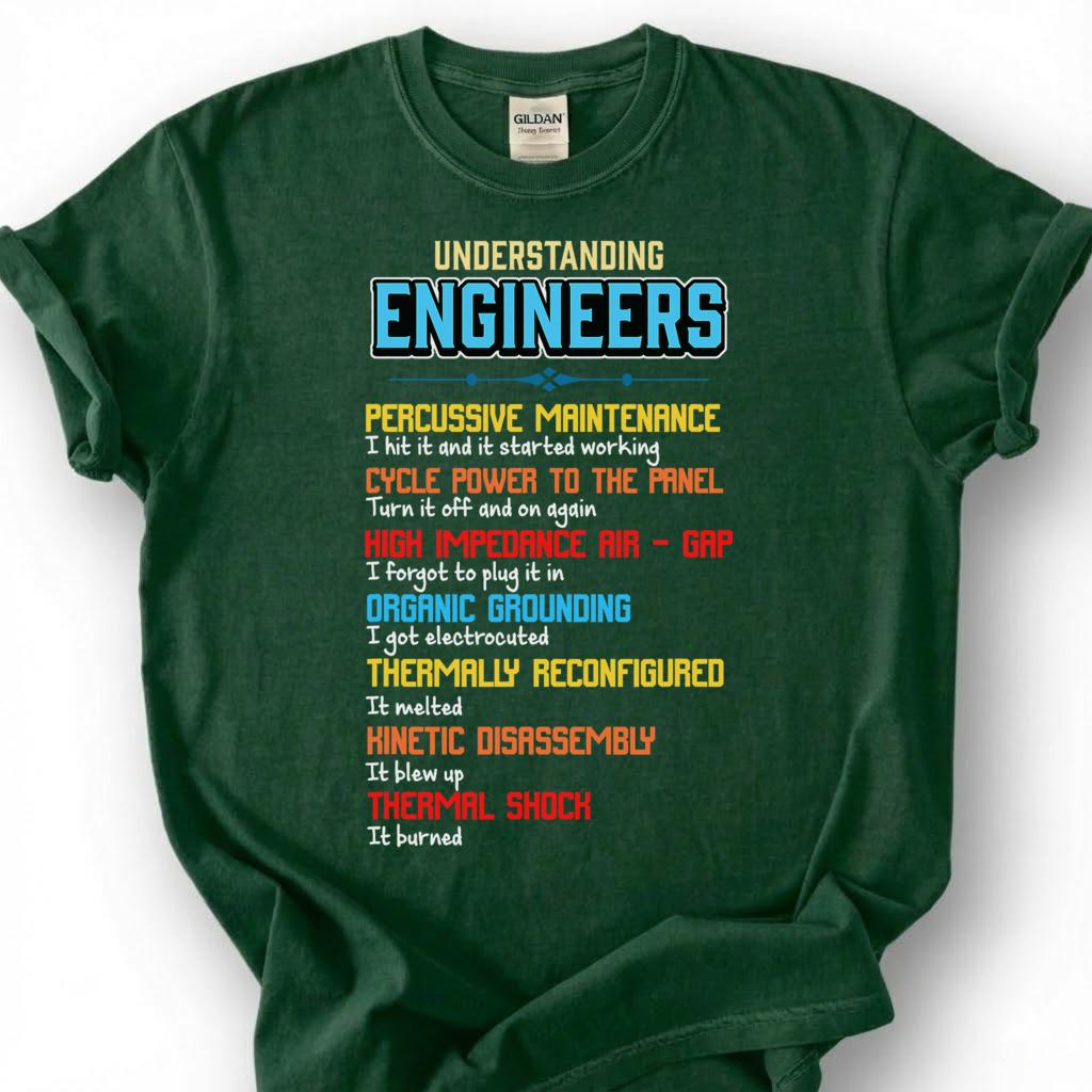 Understanding Engineers Shirt, Funny Engineering Humor Tee, Percussive Maintenance T-Shirt, Sarcastic Engineer Gift, Mechanical Tee