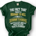 Funny Highway To Hell Sarcastic Shirt, Stairway To Heaven Humor Tee, Witty Traffic Quote T-Shirt, Hilarious Dad Joke Top