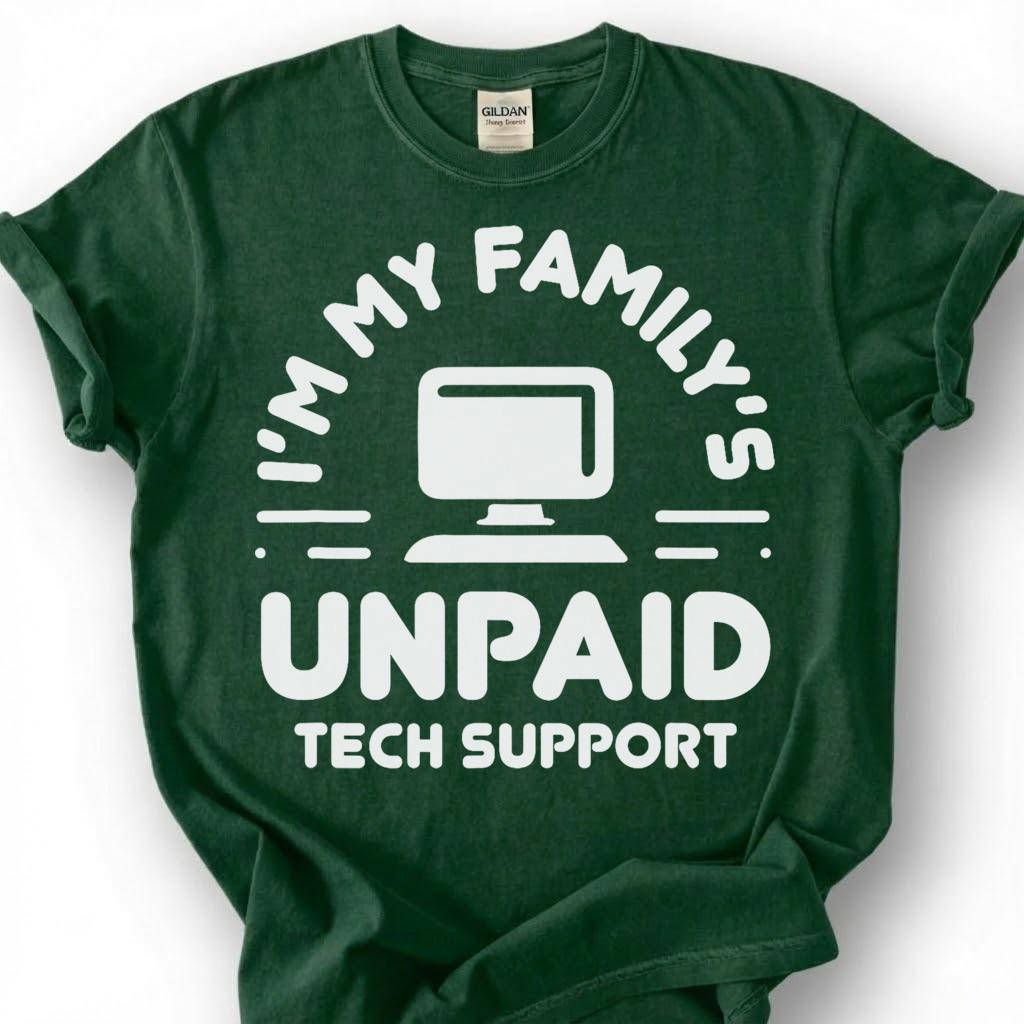 Funny Unpaid Tech Support Shirt, My Family IT Guy Tee, Computer Nerd Humor T-Shirt, Sarcastic Geek Dad Birthday Gift For Him Her