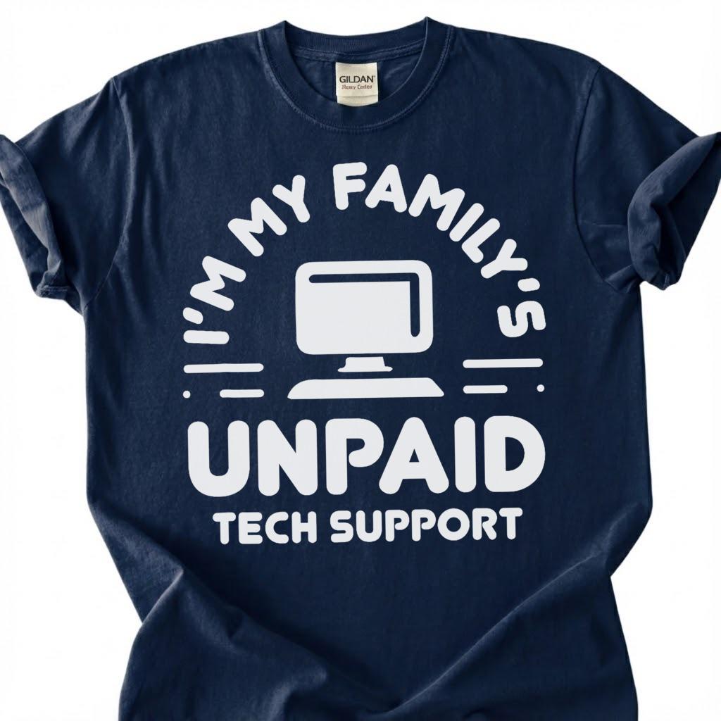 Funny Unpaid Tech Support Shirt, My Family IT Guy Tee, Computer Nerd Humor T-Shirt, Sarcastic Geek Dad Birthday Gift For Him Her
