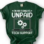 Funny Unpaid Tech Support Shirt, My Family IT Guy Tee, Computer Geek Humor T-Shirt, Nerd Gift For Him, Tech Lover Birthday Tee