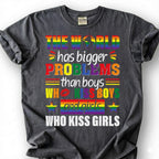 World Has Bigger Problems Than Boys Kissing Boys Shirt, LGBTQ Pride Equality Tee, Gay Lesbian Ally Gift, Rainbow Statement Apparel Top